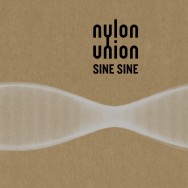 Nylon Union - Sine Sine