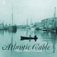 Atlantic Cable - Blues and Ballads